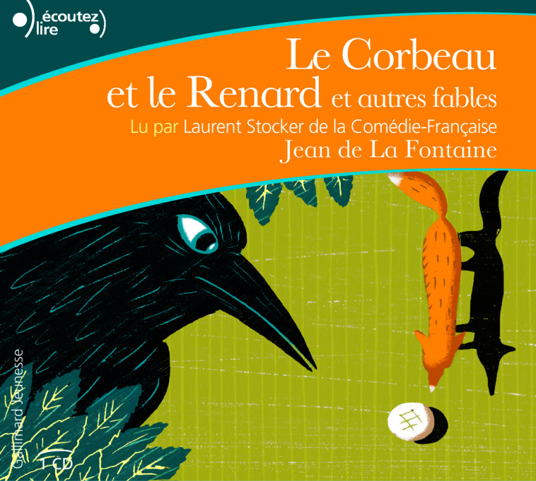 Le Corbeau et le Renard et autres fables - Jean de La Fontaine - GALLIMARD JEUNE