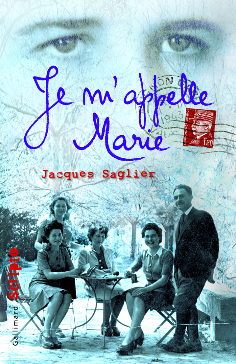 Je m'appelle Marie - Jacques Saglier - GALLIMARD JEUNE