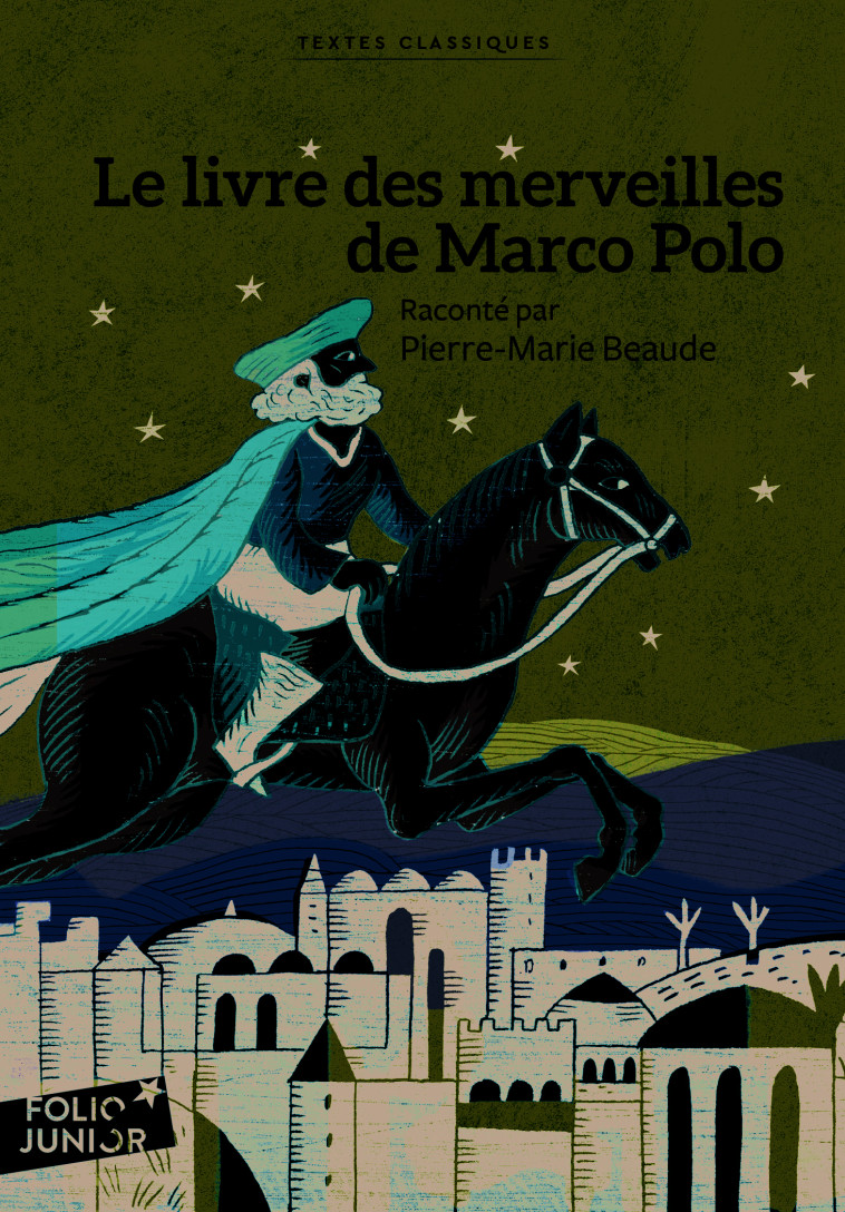 Le livre des merveilles de Marco Polo - Pierre-Marie Beaude - GALLIMARD JEUNE