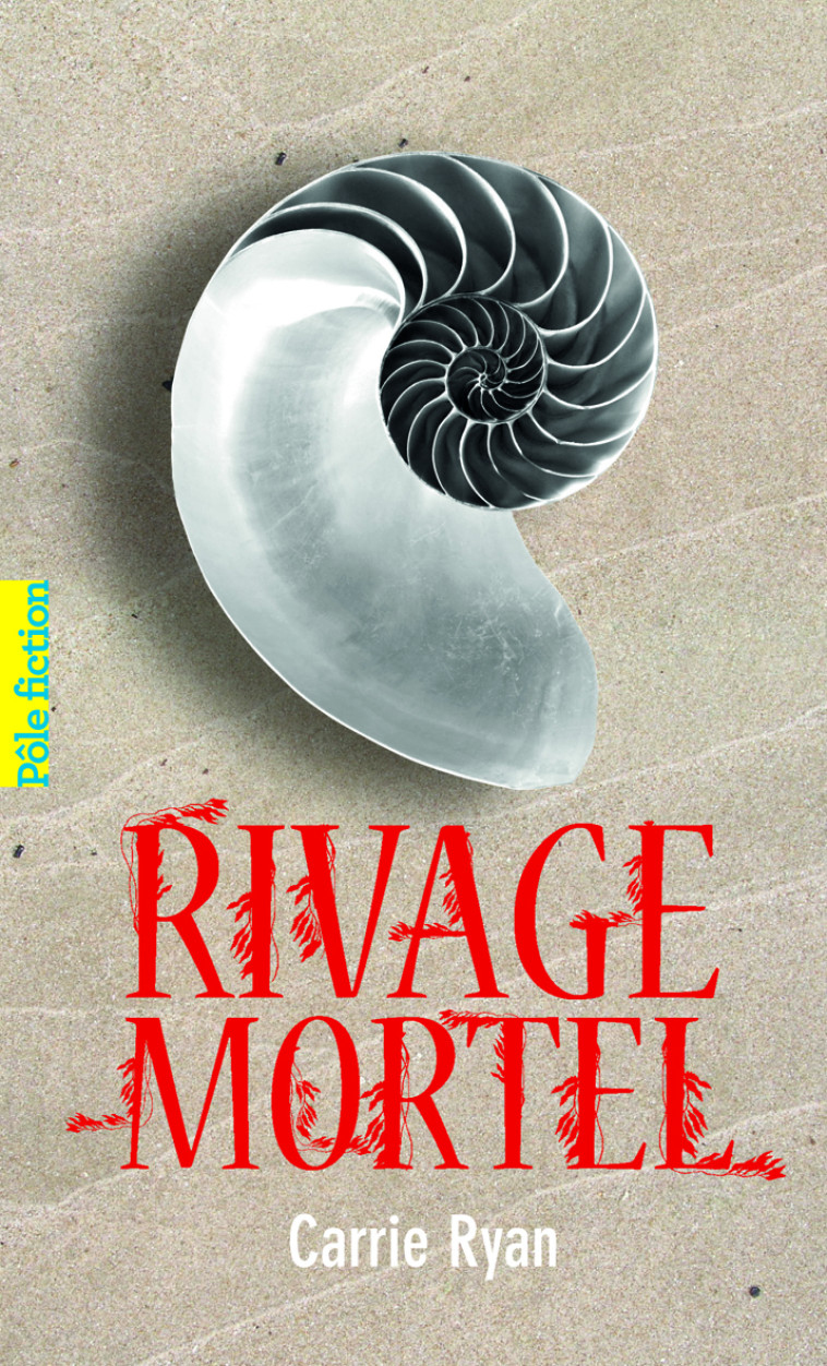 Rivage mortel - Carrie Ryan - GALLIMARD JEUNE