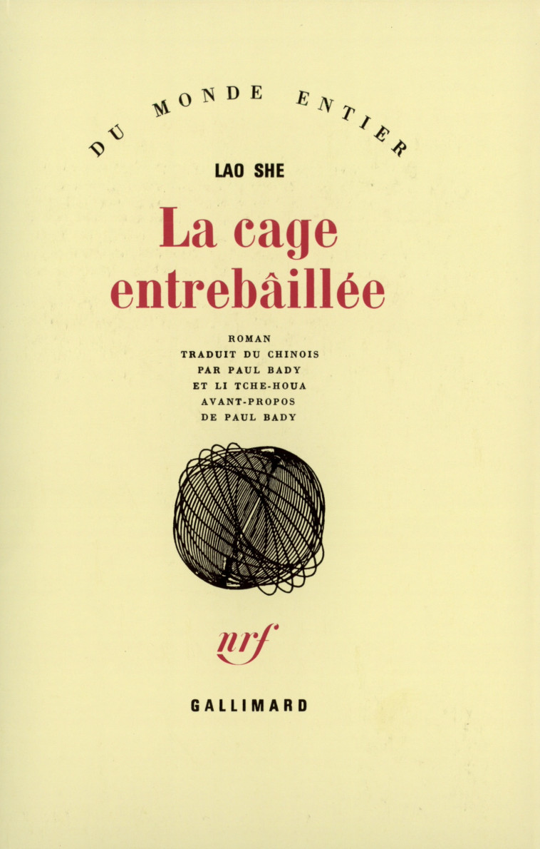 La Cage entrebâillée -  Lao She - GALLIMARD