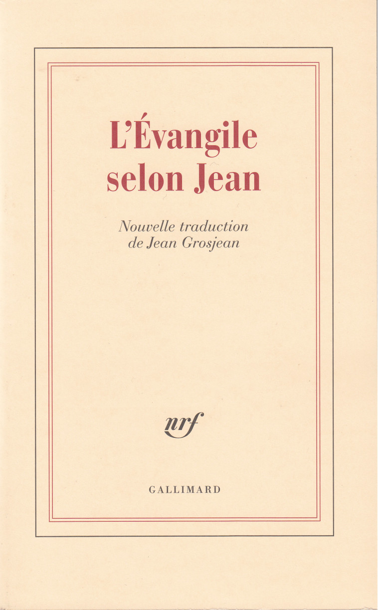 L'Évangile selon Jean - Saint Jean - GALLIMARD