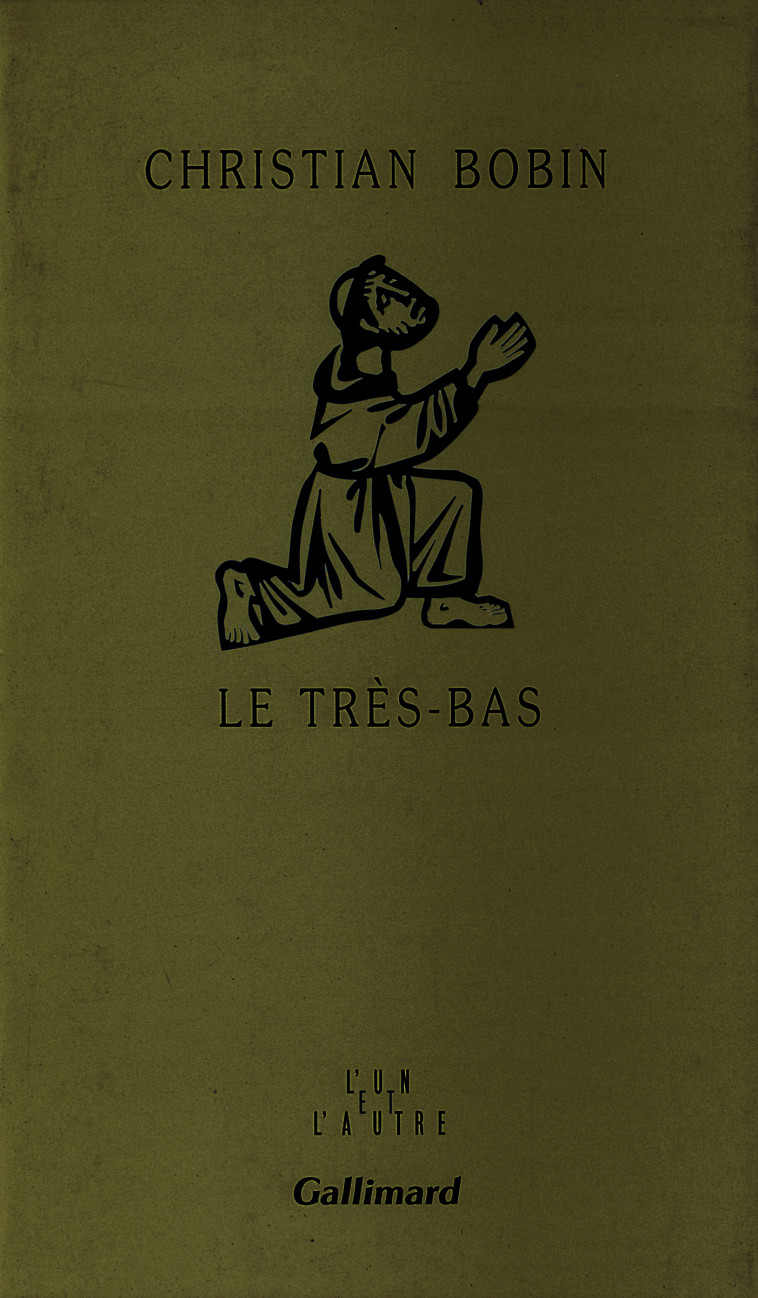 Le Très-Bas - Christian Bobin - GALLIMARD