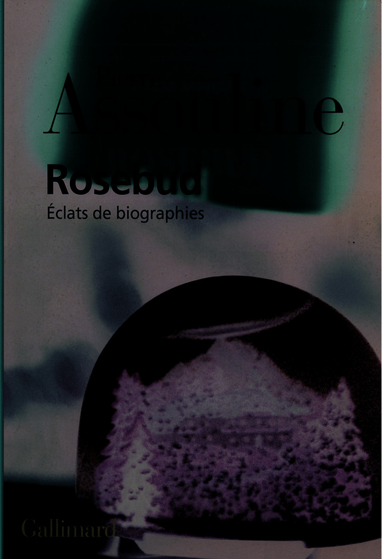 Rosebud - Pierre Assouline - GALLIMARD