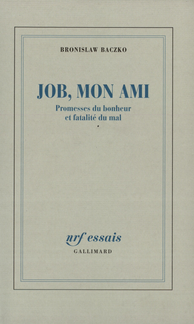 Job, mon ami - Bronislaw Baczko - GALLIMARD