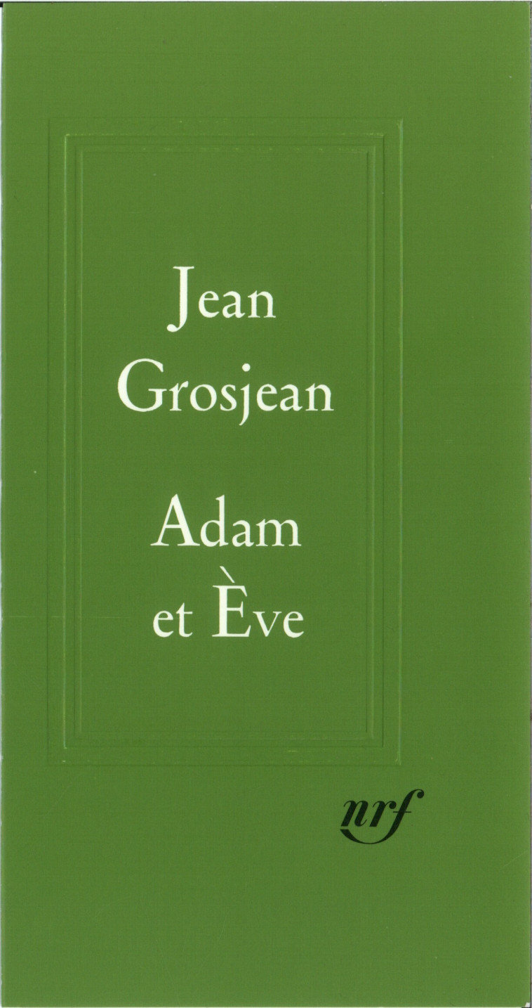 Adam et Ève - Jean Grosjean - GALLIMARD