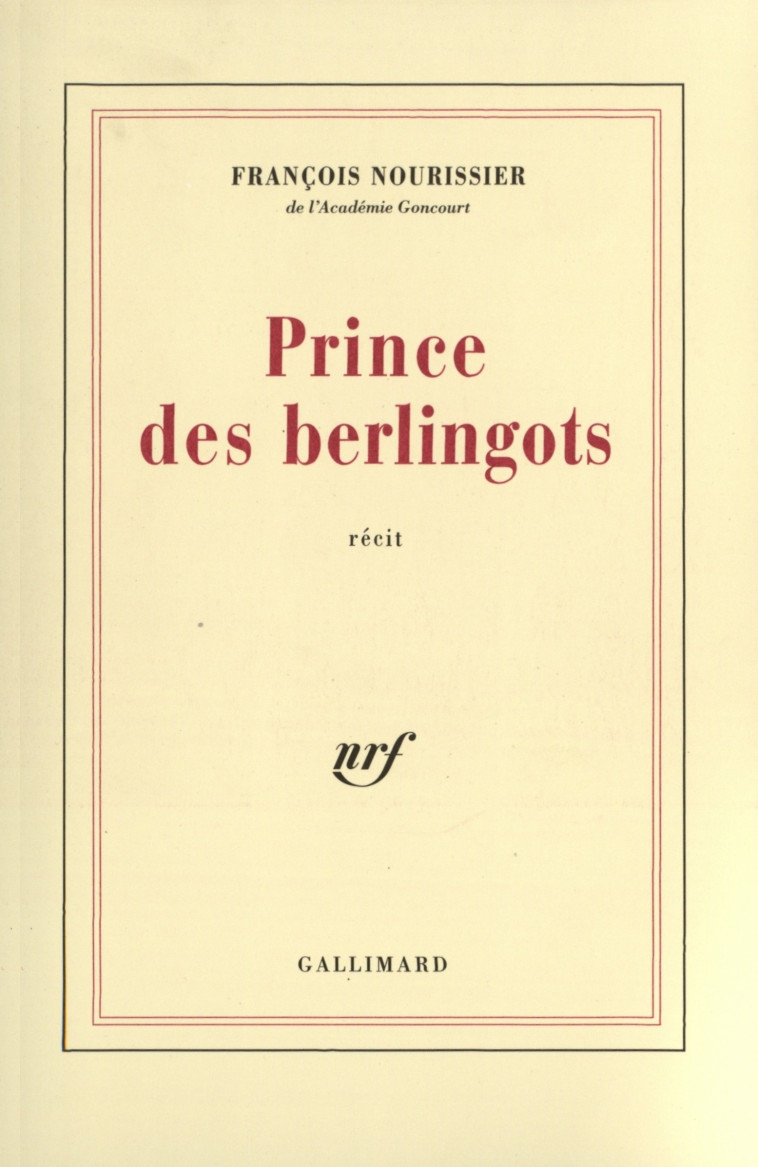 Prince des berlingots - François Nourissier - GALLIMARD