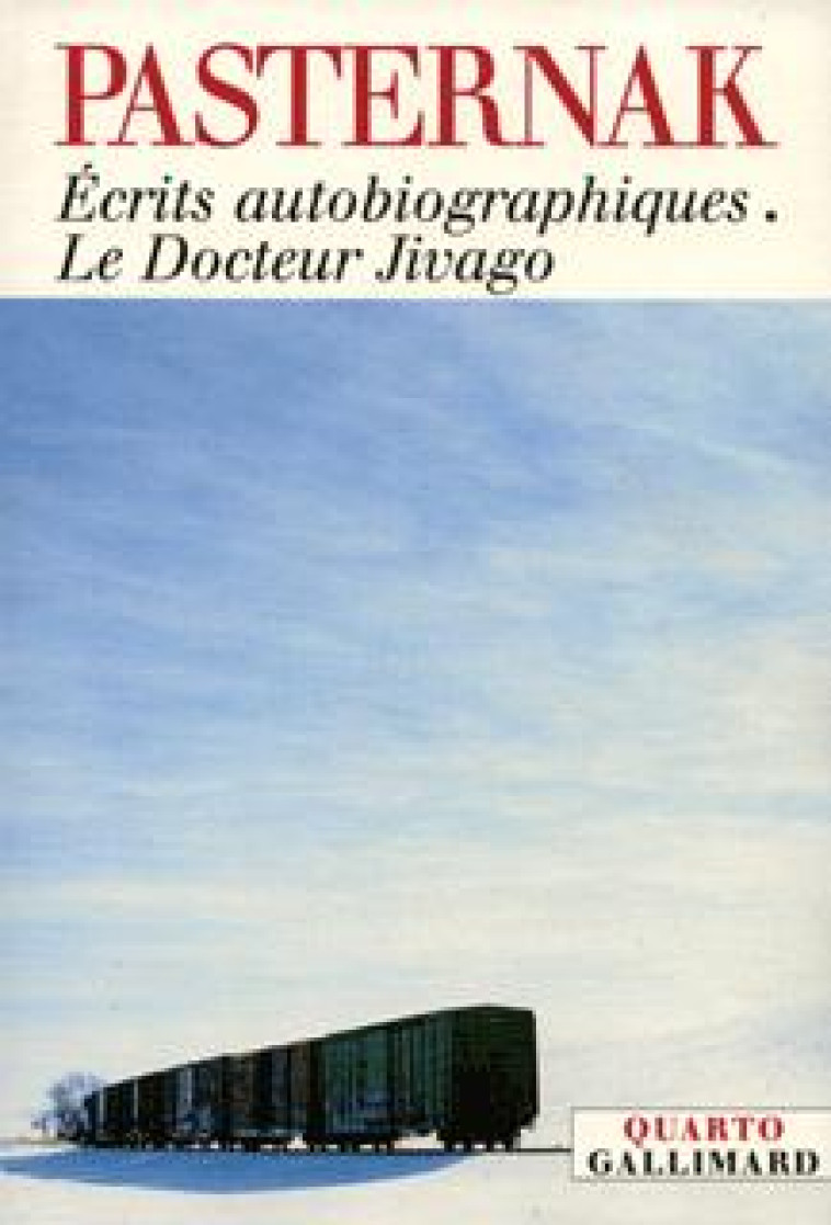 Écrits autobiographiques - Le Docteur Jivago - Boris Pasternak - GALLIMARD