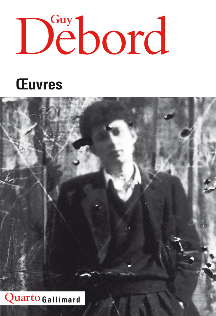 Œuvres - Guy DEBORD - GALLIMARD