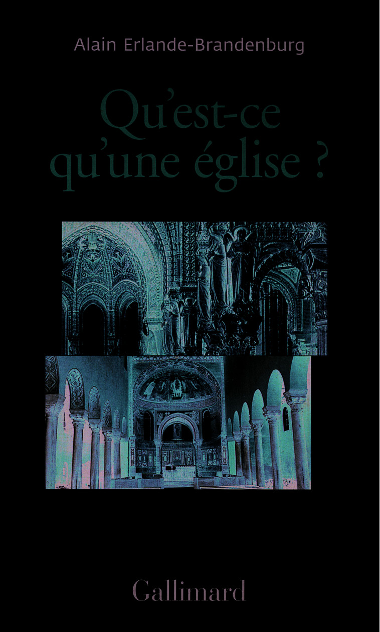 Qu'est-ce qu'une église ? - Alain Erlande-brandenburg - GALLIMARD