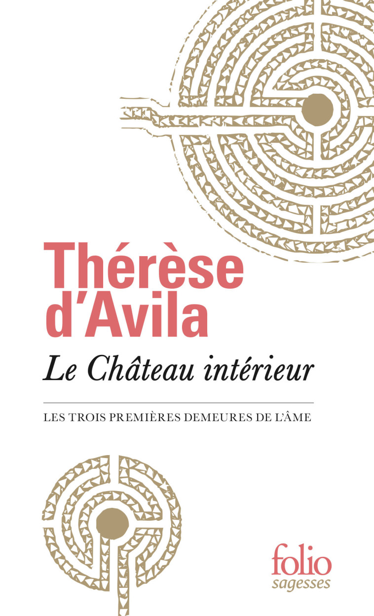 Le Château intérieur -  THERESE D'AVILA - FOLIO