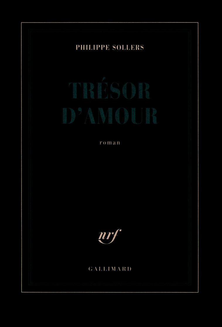 Trésor d'Amour - Philippe Sollers - GALLIMARD