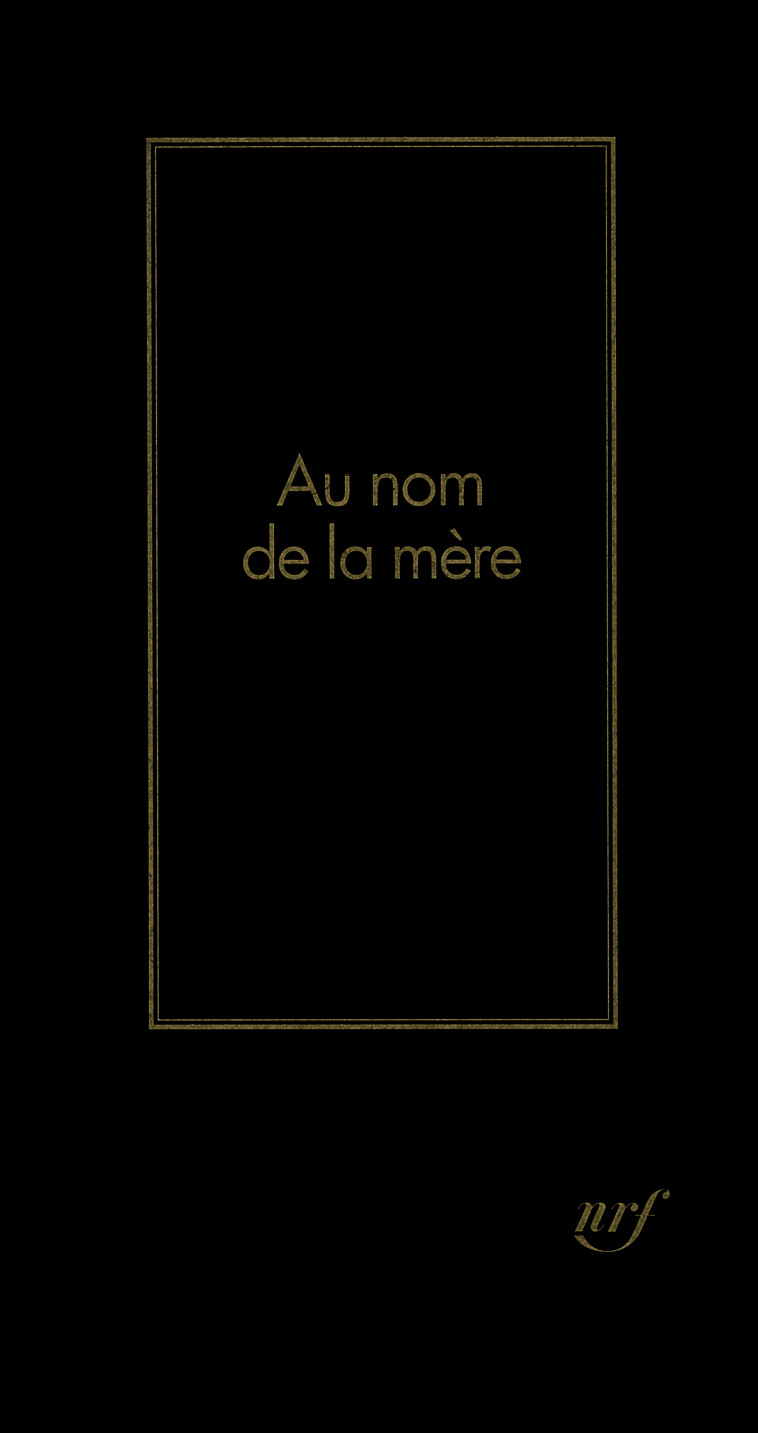 Au nom de la mère - Erri De Luca - GALLIMARD