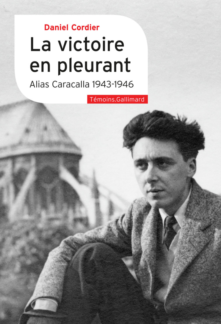 La victoire en pleurant - Daniel Cordier - GALLIMARD