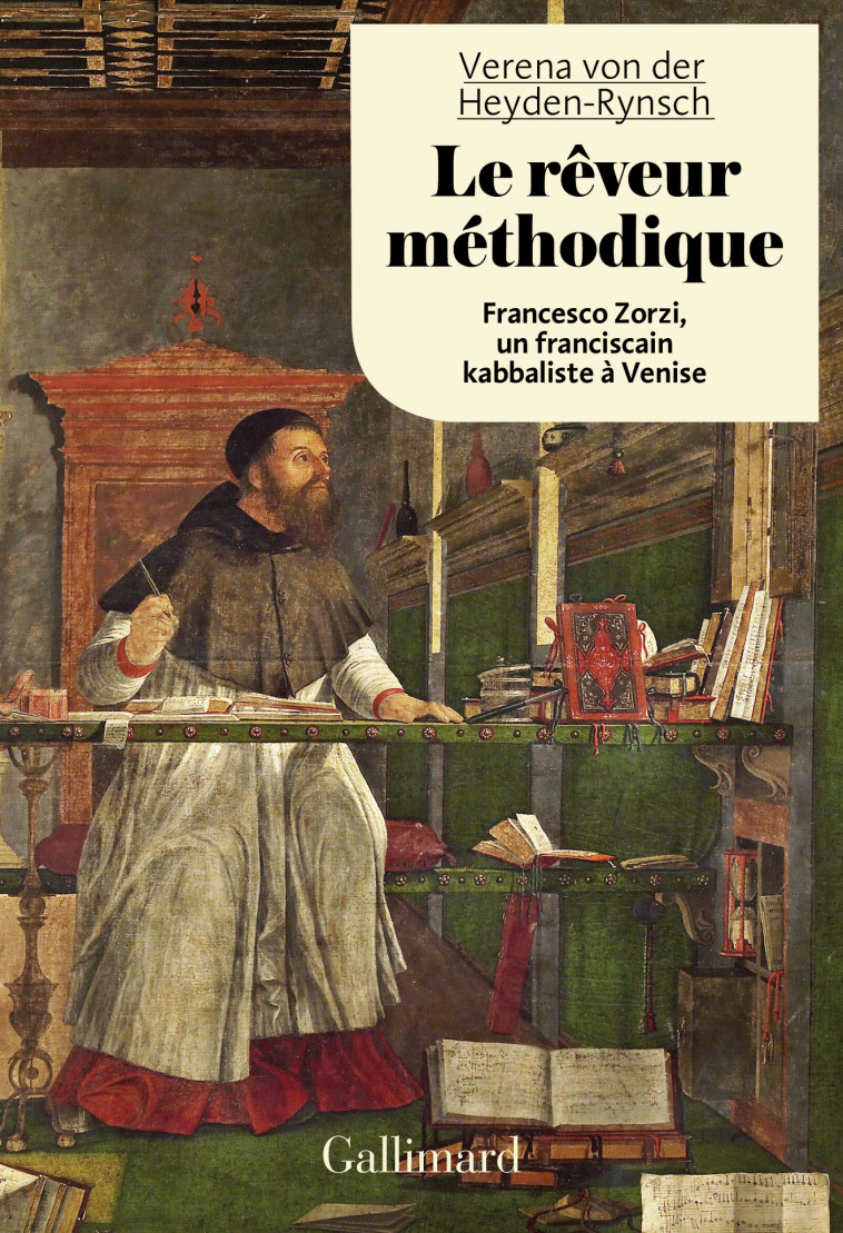 Le rêveur méthodique - Verena von der Heyden-Rynsch - GALLIMARD