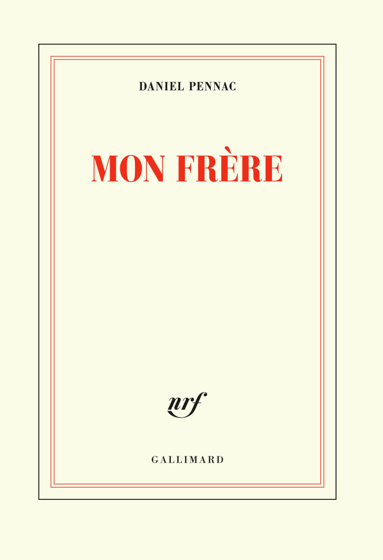 Mon frère - Daniel Pennac - GALLIMARD