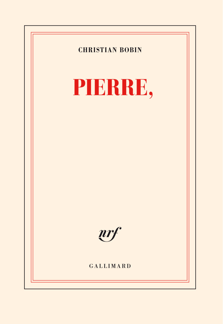 Pierre, - Christian Bobin - GALLIMARD