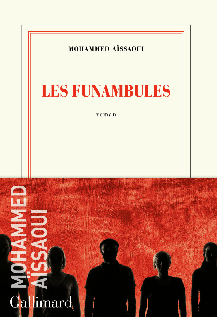 Les funambules - Mohammed Aïssaoui - GALLIMARD