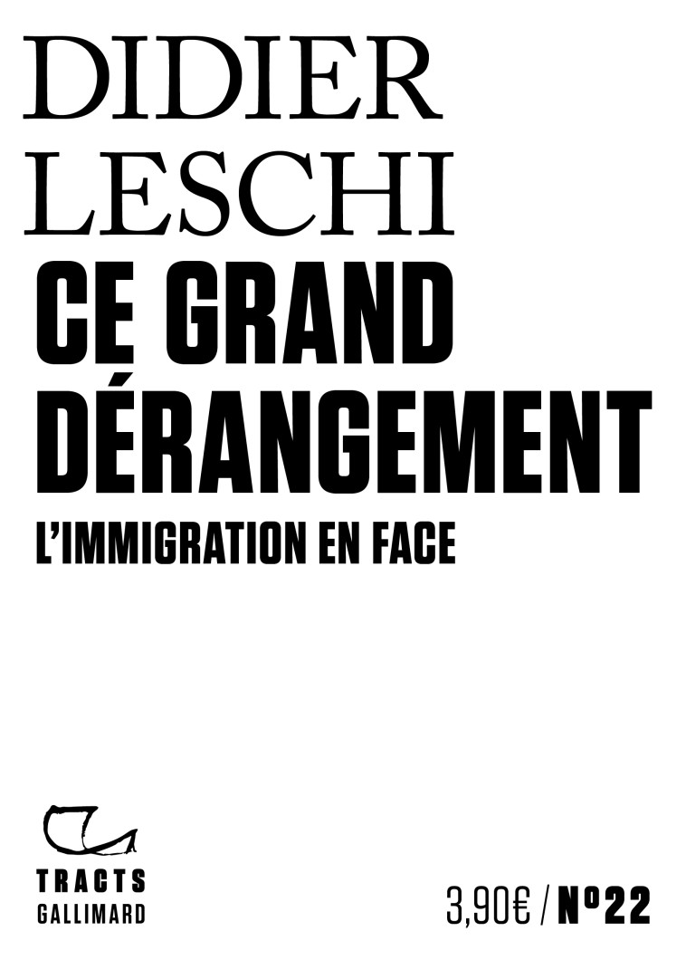 Ce grand dérangement - Didier Leschi - GALLIMARD