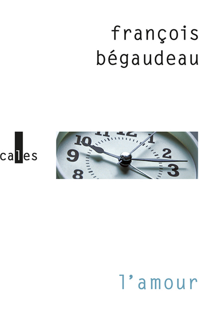 L'amour - François Bégaudeau - VERTICALES