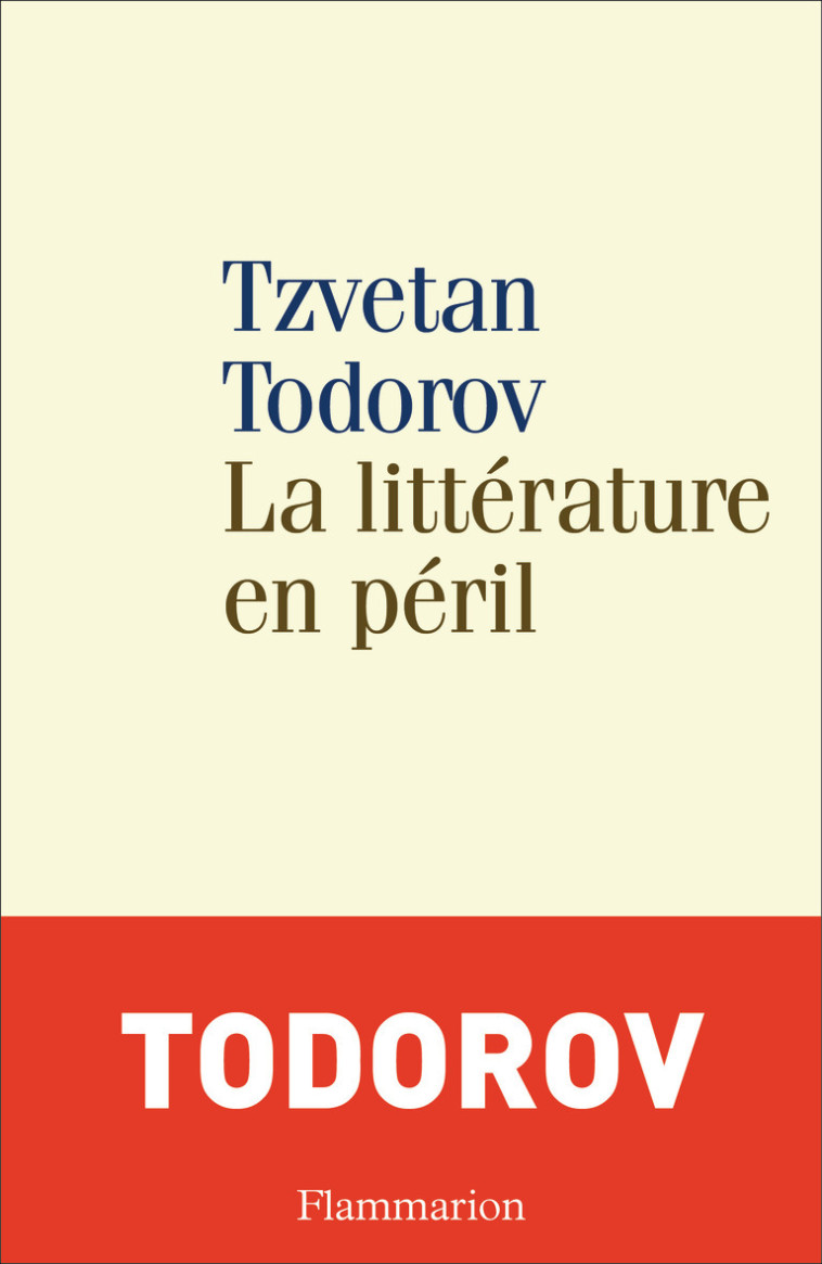 La Littérature en péril - Tzvetan Todorov - FLAMMARION