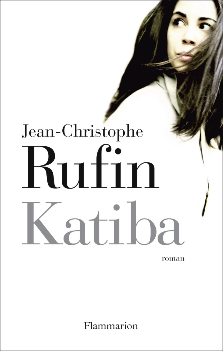 Katiba - Jean-Christophe Rufin - FLAMMARION