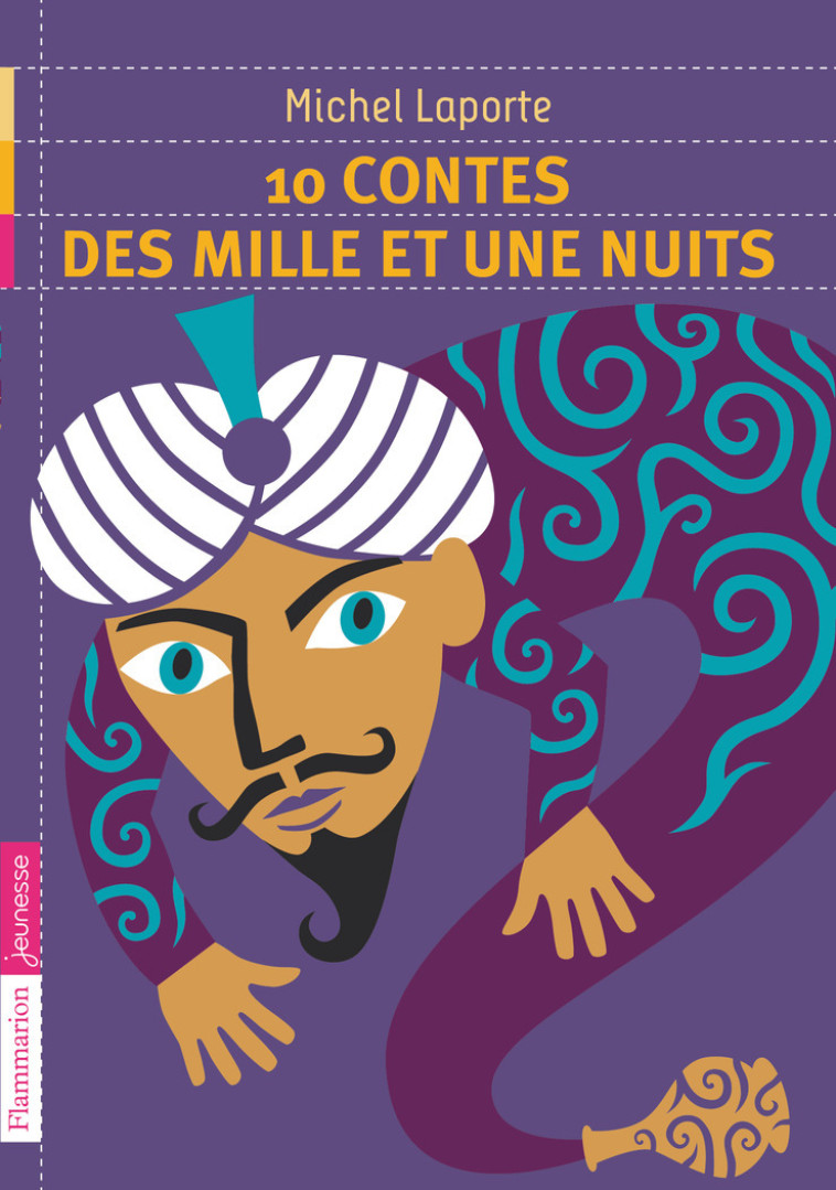 10 contes des Mille et une nuits - Michel Laporte - FLAM JEUNESSE