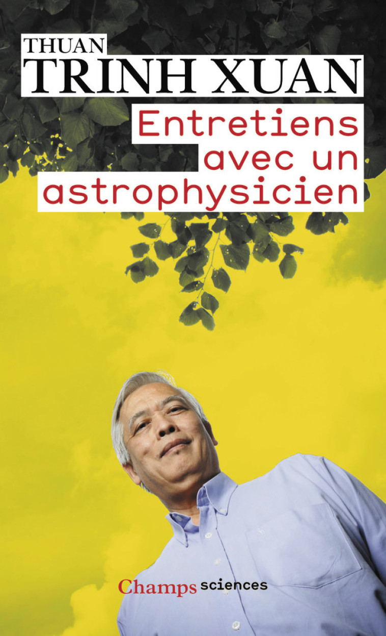 Entretiens avec un astrophysicien - Trinh Xuan Thuan - FLAMMARION