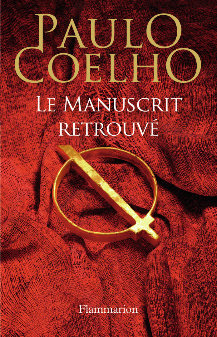 Le Manuscrit retrouvé - Paulo Coelho - FLAMMARION