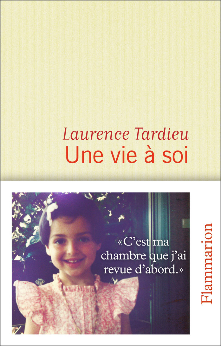 Une vie à soi - Laurence Tardieu - FLAMMARION