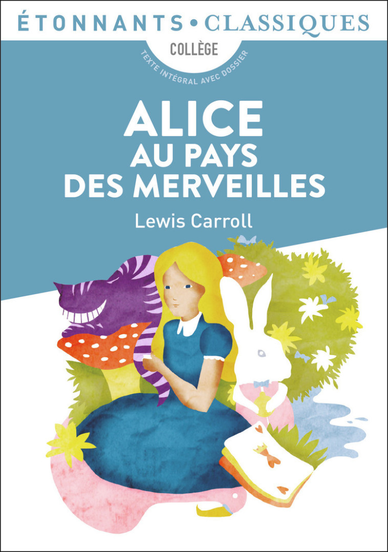 Alice au pays des merveilles - Lewis Carroll - FLAMMARION