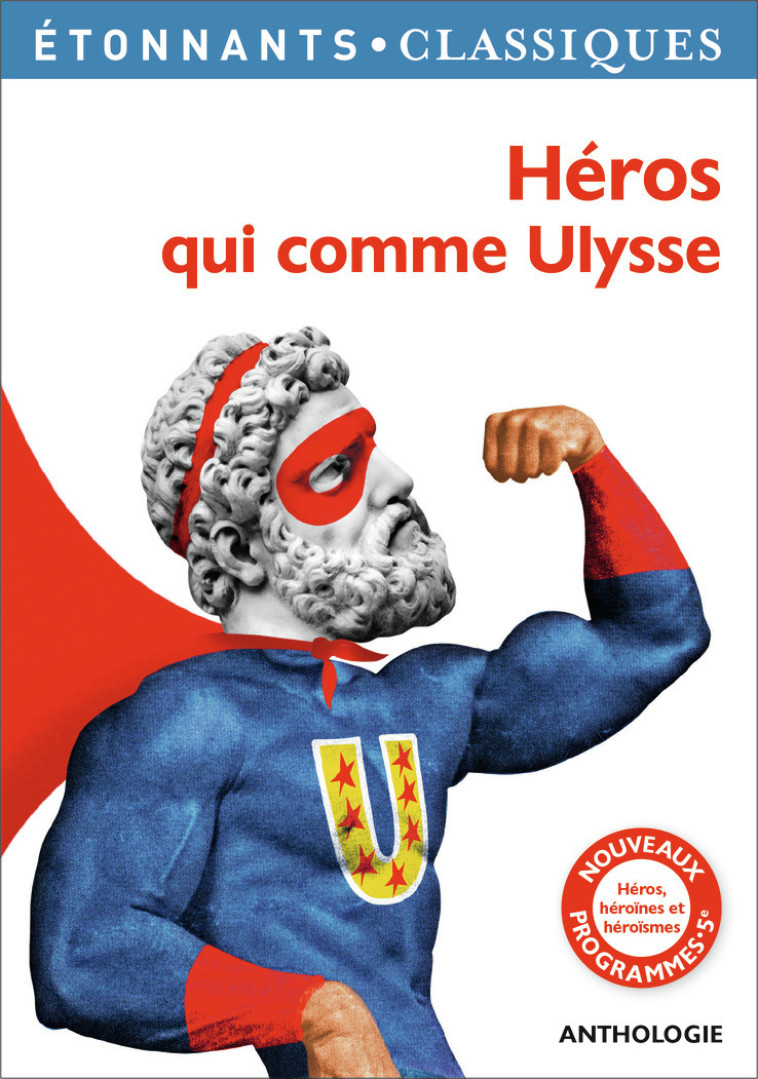 Héros qui comme Ulysse -  Collectif - FLAMMARION