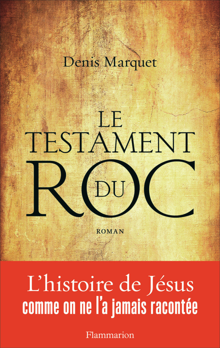 Le Testament du Roc - Denis Marquet - FLAMMARION