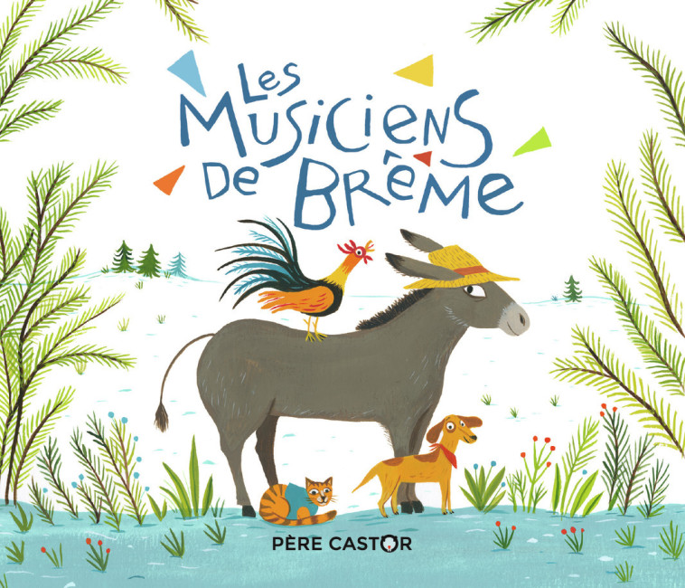 Les Musiciens de Brême -  Kochka - PERE CASTOR