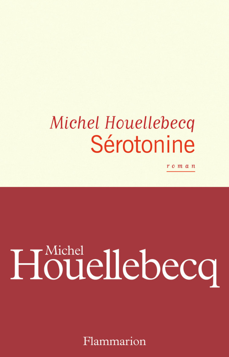 Sérotonine - Michel Houellebecq - FLAMMARION