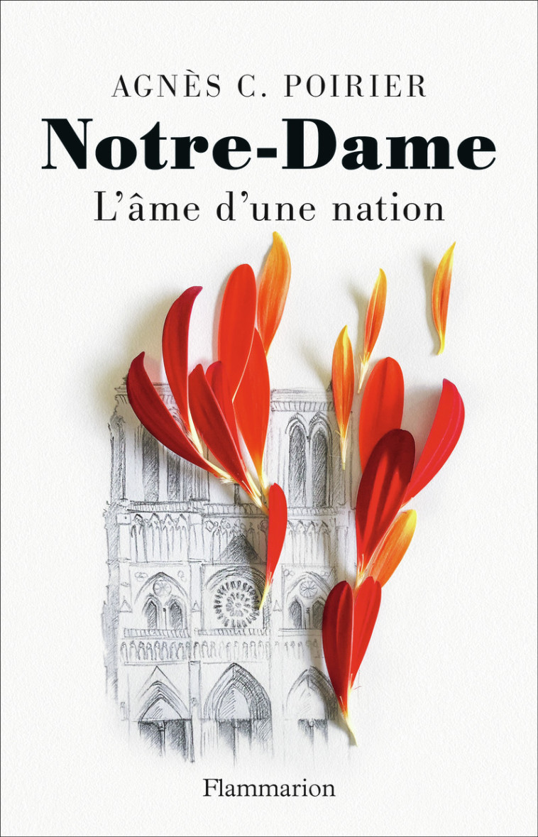 Notre-Dame - Agnès C. Poirier - FLAMMARION