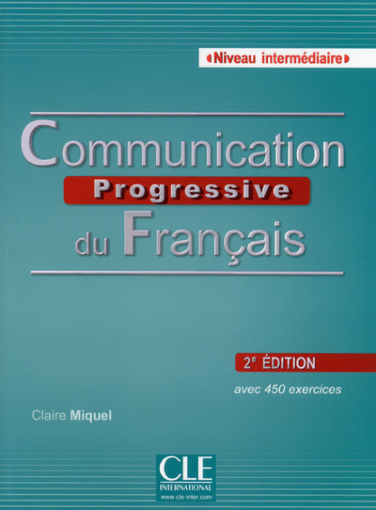 Communication progressive du francais intermediaire + cd audio 2ed -  Collectif - CLE INTERNAT