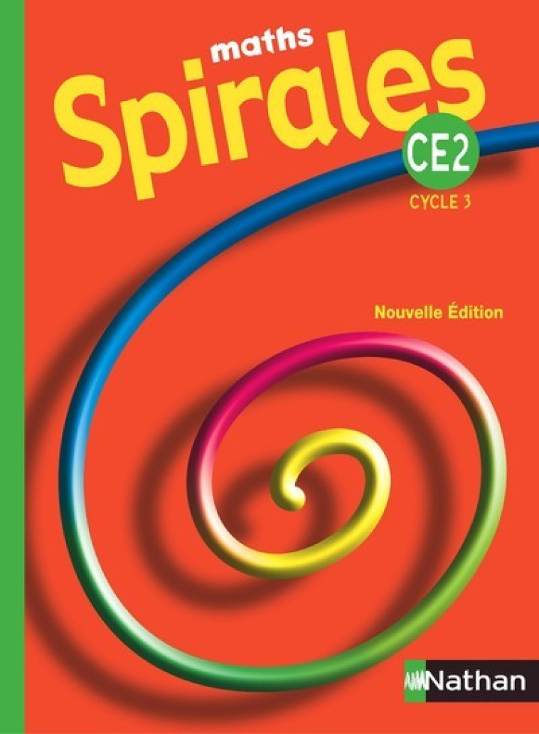 SPIRALES CE2 FICHIER ELEVE 2005 MATHS - Michel Bouchet - NATHAN