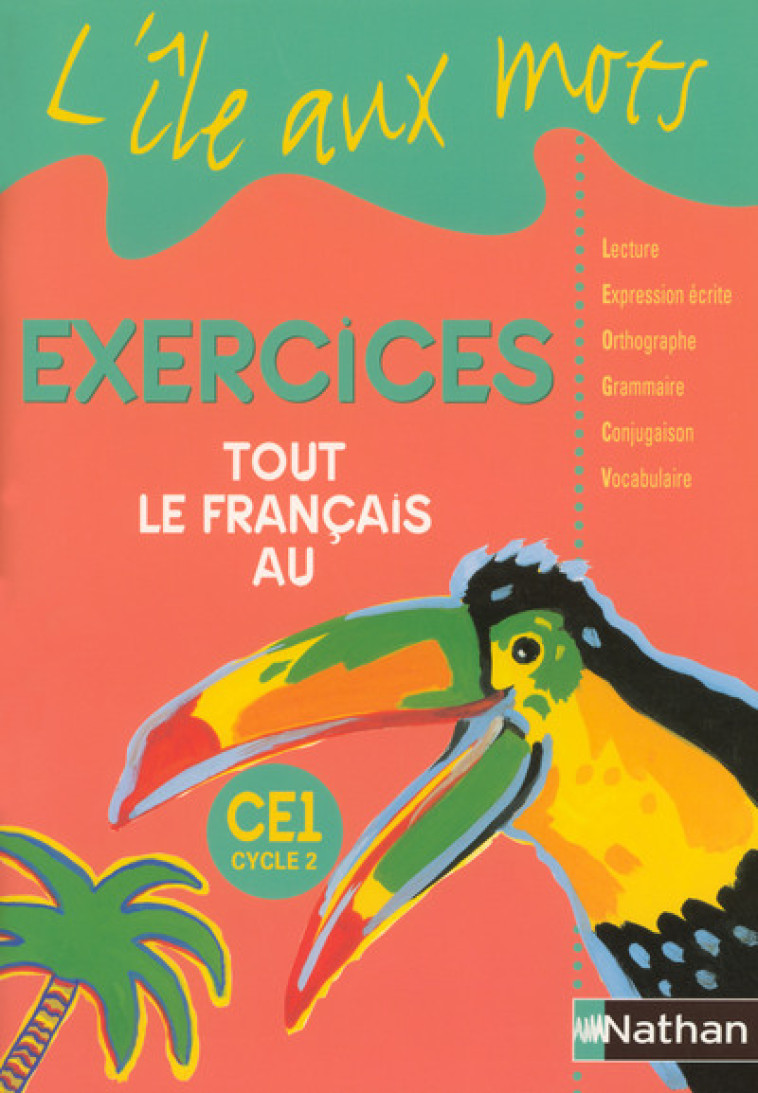 L'île aux mots - Tout le Français - cahier exercices - CE1 - Alain Bentolila - NATHAN