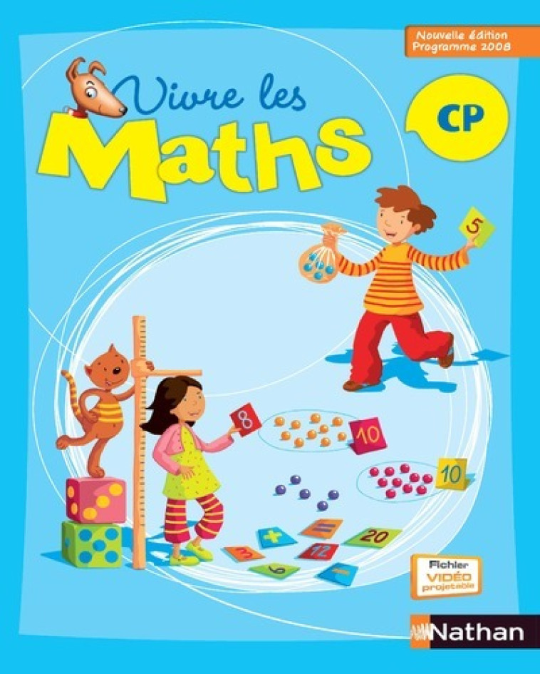 VIVRE LES MATHS CP 2009 FICHIER ELEVE - Louis Corrieu - NATHAN