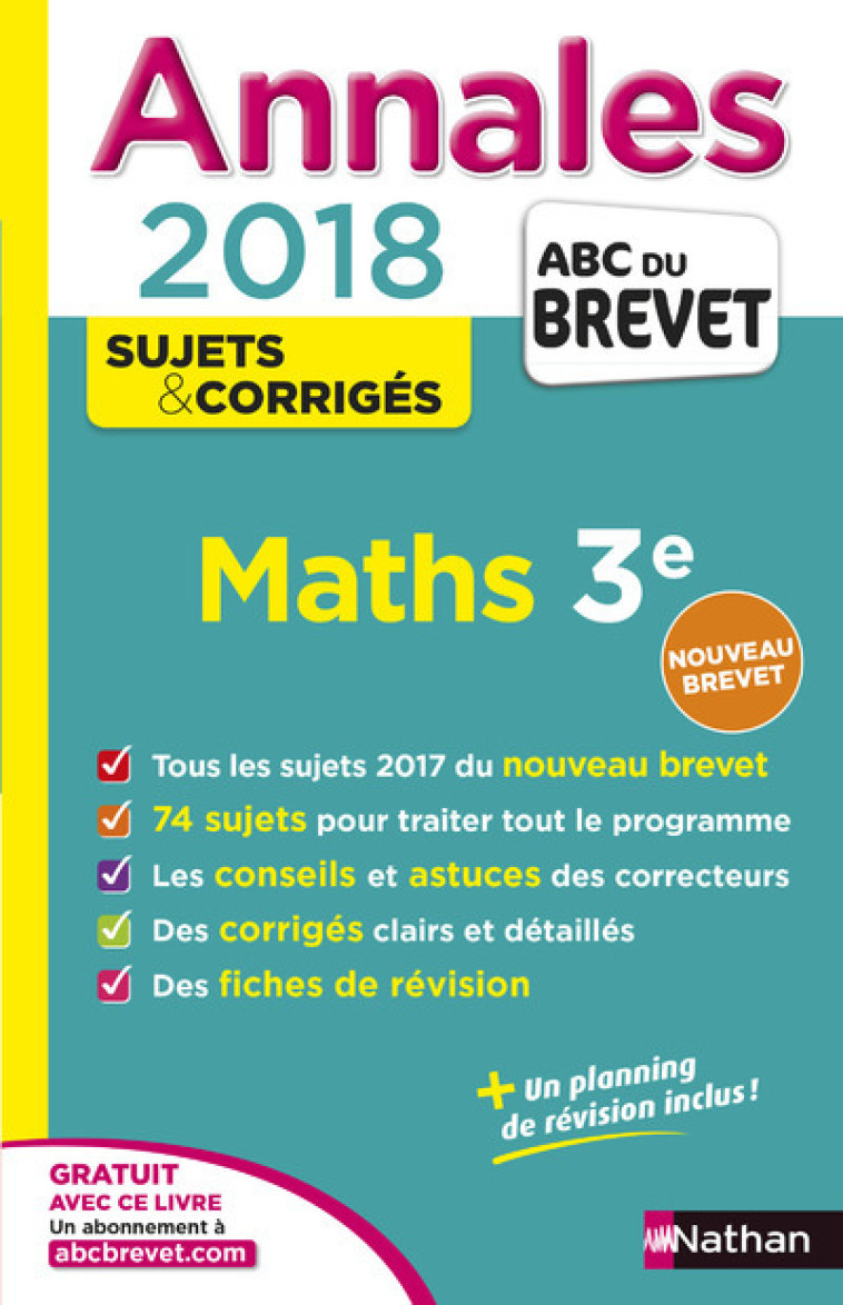 Annales Brevet - Maths 3e - Corrigés - 2018 - Carole Feugère - NATHAN