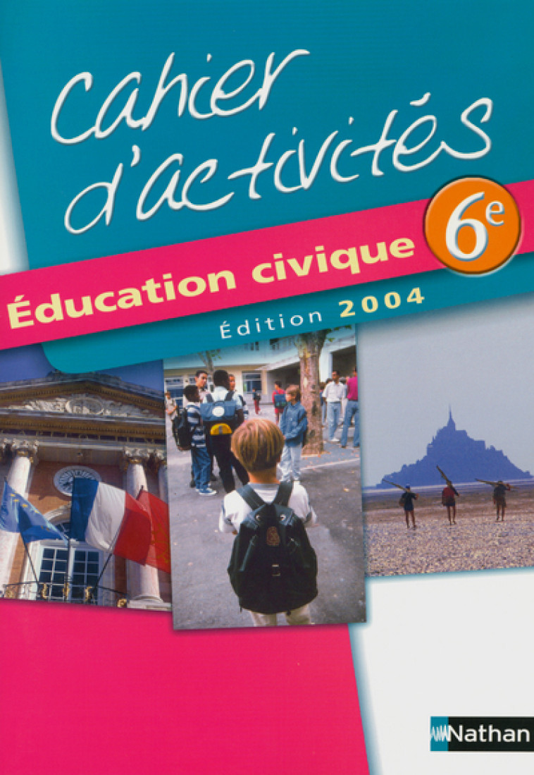 EDUCATION CIVIQUE 6E TD 2004 - Arlette Heymann-Doat - NATHAN