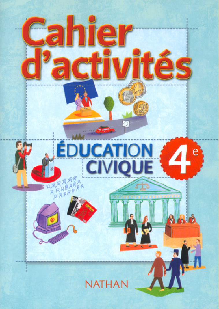 EDUCATION CIVIQUE 4E ED 02 TD - Jacques Champeaux - NATHAN