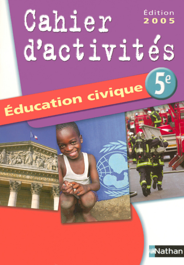 EDUCATION CIVIQUE 5E TD 2005 - Arlette Heymann-Doat - NATHAN