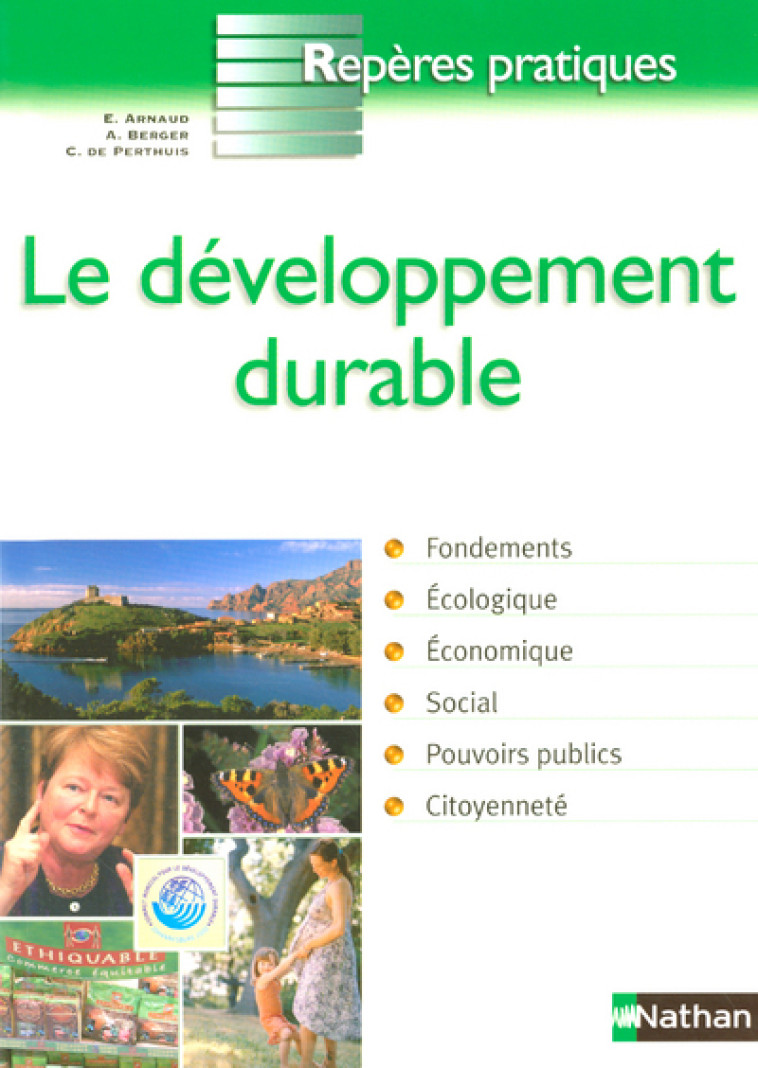 LE DEVELOPPEMENT DURABLE - REPERES PRATIQUES N73 - Emmanuel Arnaud - NATHAN