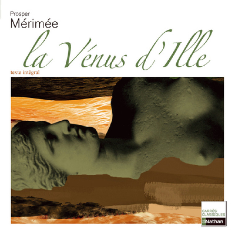 LA VENUS D'ILLE 3E - CARRES CLASSIQUES - Prosper Mérimée - NATHAN