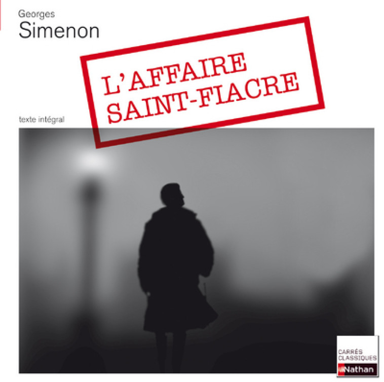 L'Affaire Saint-Fiacre - Simenon - 24 - Brigitte Braud-Denamur - NATHAN