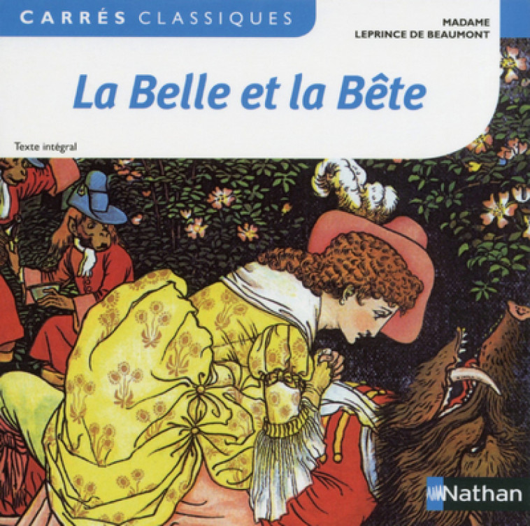 La Belle et la Bête - 3 - Jeanne-Marie Leprince de Beaumont - NATHAN