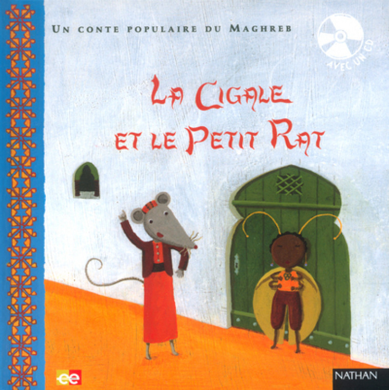 CIGALE ET LE PETIT RAT + CD - Xavier Frehring - NATHAN