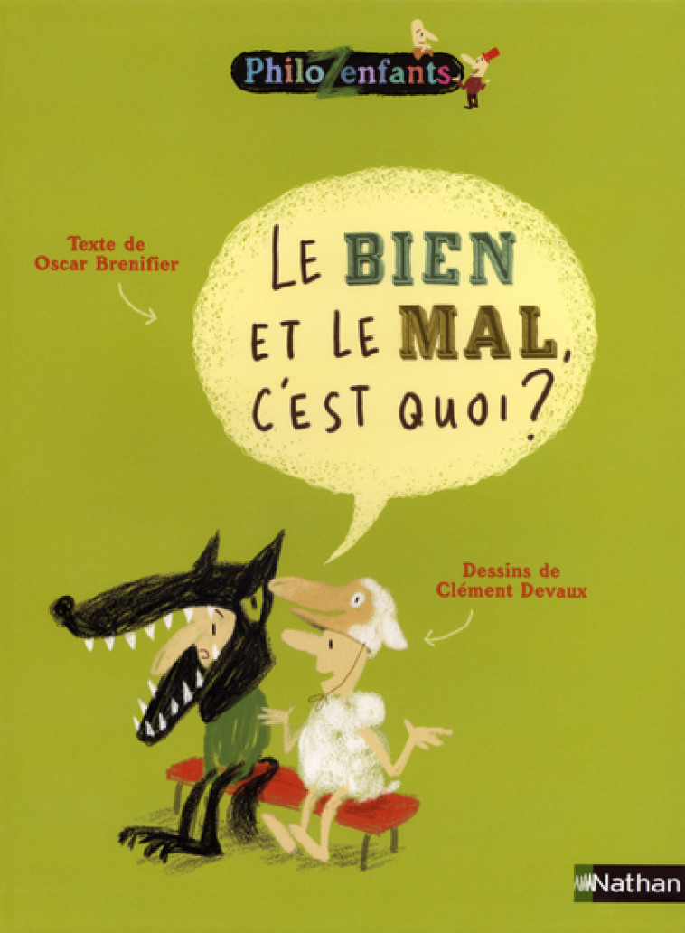 BIEN ET LE MAL C EST QUOI - Oscar Brenifier - NATHAN